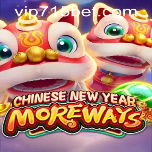 Embrace the Excitement with CHINESENEWYEARMOREWAYS