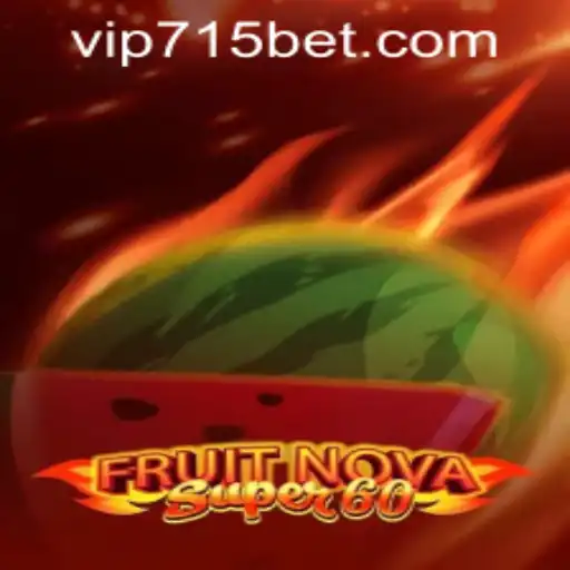 Exploring FruitNovaSuper60 and Navigating 715bet PH Login